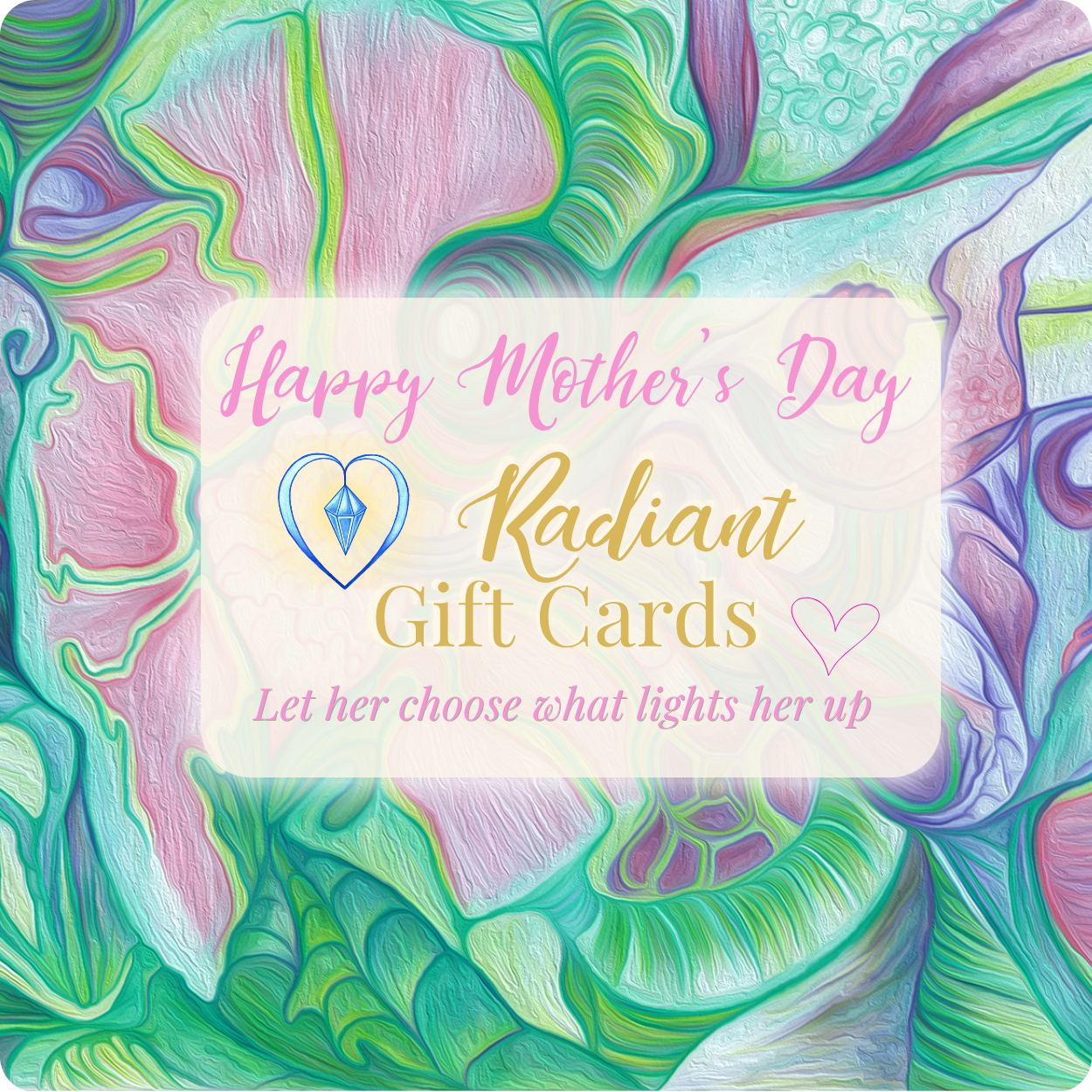 Radiant Creations Mother's Day Gift Card